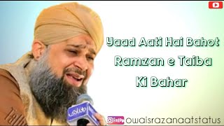 Yaad Aati Hai Bahot Ramzan e Taiba Ki Bahar  Owais Raza Qadri  WhatsApp Status [upl. by Krishnah33]