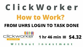 How to work on Clickworker  From UHRS Login to Task Done  A Micro Tasks Website [upl. by Eekorehc]