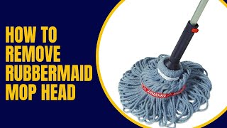 How To Remove Rubbermaid Mop Head [upl. by Ardied]