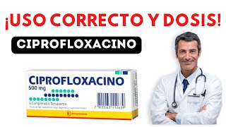 💊 CIPROFLOXACINO ✅ Para que Sirve y Cómo tomarlo antibioticos [upl. by Phoebe880]