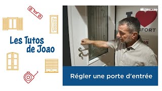 🧰 Les Tutos de Joao 🚪 Comment régler une porte dentrée [upl. by Bamby625]