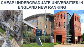 CHEAP UNDERGRADUATE UNIVERSITIES IN ENGLAND NEW RANKING [upl. by Kadner]