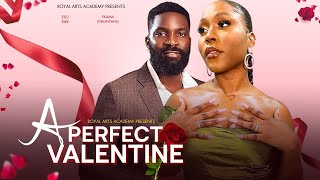 A Perfect Valentine  Latest Full Nigerian Movies 2024 [upl. by Sarge]