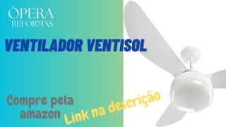 INSTALAÇÃO VENTILADOR DE TETO VENTISOL PASSO A PASSO [upl. by Spatz574]