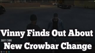 Vinny Finds Out About New Crowbar Change  NoPixel 40 [upl. by Llednav]