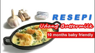 Udang Buttermilk Simple  Resepi Masakan Bayi 10 bulan tanpa gula dan garam [upl. by Nylarac]