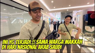 BARU TAU  INI YG TERJADI DI MALL MAKKAH SAAT HARI NASIONAL ARAB SAUDI BERSAMA AlmanMulyana1983 [upl. by Zetes]