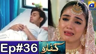 Kaffara Episode 35  Kaffara Episode 36 Promo  Kaffara Episode 36 Teaser  Ali Ansari New Drama [upl. by Eadith]