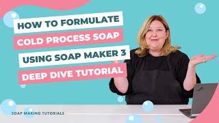 Soap Formulating Deep Dive 💻 How to Use Soap Maker 3 Software to Make Cold Process Soap  Tutorial [upl. by Hitt862]