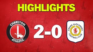 HIGHLIGHTS • Charlton 20 Crewe August 2021 [upl. by Enelram]