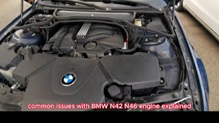 Common Issues with BMW 316i318i N42N46 Engine Explained What to Look Out For [upl. by Russon732]