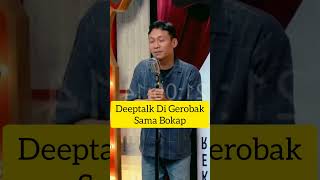 Deeptalk Di Gerobak Sama Bokap standupcomedy comedy lucu laugh closethedoor [upl. by Alakcim]