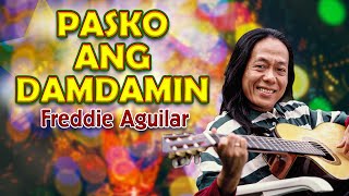 PASKO ANG DAMDAMIN  Freddie Aguilar Lyric Video  OPM Christmas [upl. by Samy]