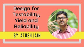 Design for Testability Yield and Reliability [upl. by Aik]