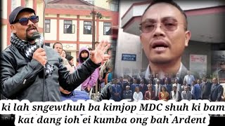 ki lah sngewthuh ba kimjop MDC shuh ki bam kat dang ioh ei kumba ong bah Ardent [upl. by Geminian]