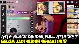 ASTA BLACK DIVIDER BUILD FULL ATTACK JADI SEPERTI INI   BLACK CLOVER MOBILE [upl. by Millard595]