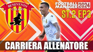 FM24 CARRIERA BENEVENTO ST2 Ep3  INIZIA IL CAMPIONATO LIVE  FOOTBALL MANAGER 2024 [upl. by Christina428]