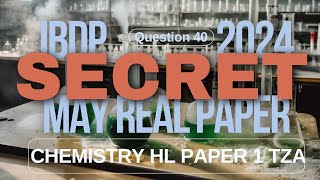 2024 May IBDP HL Chem TZA Paper 1 Q40 [upl. by Ferrel]