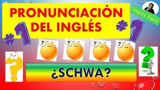 Còmo entender y mejorar la PRONUNCIACION AMERICANA ⭐ El sonido SCHWA 1a parte Inglés Fácil [upl. by Aicilaanna647]