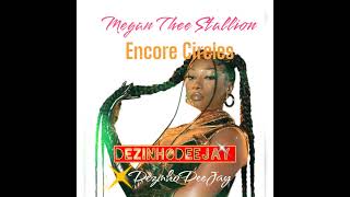 Megan Thee Stallion amp Cheryl Lynn  Encore Circles Dezinho DeeJay Edit amp JayBeat [upl. by Bruno280]