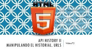 Curso HTML 5 API History II Urls falsas Vídeo 72 [upl. by Eidoc353]