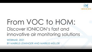 From VOC to HOM discover the fast and innovative IONICON air monitoring solutions [upl. by Mariya]