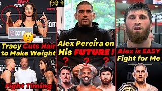 Alex Pereira BIG Update  Tracy Cortez Cuts Her Hairs  Magomed Ankalaev To Make Alex VERY EASY [upl. by Neerroc610]