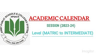 APSACS ACADEMIC CALENDAR 202324  FOR CLASS 9 TO 12  ACADEMIC CALENDAR FOR MATRIC amp INTERMEDIATE [upl. by Jimmy620]