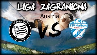 Liga Zagraniczna AustriaSturm Graz vs Hartberg 11082024 Godzina 1700 [upl. by Fahey]