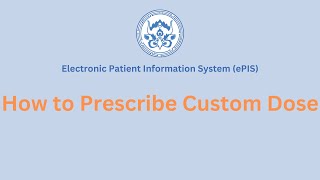 How to Prescribe Dustom Dose  ePIS Bhutan [upl. by Needan]