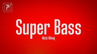 Nicki Minaj  Super Bass Lyrics [upl. by Hadrian]