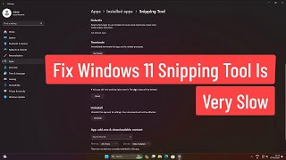 Fix Windows 11 Snipping Tool Is Very Slow [upl. by Yrelbmik423]