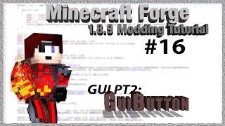 Minecraft Forge 189 Modding Tutorial 16  GUI pt2  GUIButton [upl. by Nomled371]