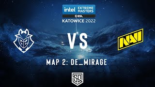 FULLMATCH DEMIRAGE  G2 ESPORTS VS NAVI  SEMI FINAL  IEM KATOWICE 2022 [upl. by Gunnar]