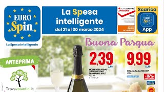 VOLANTINO EUROSPIN dal 21 al 30 marzo 2024 anteprima [upl. by Roi]