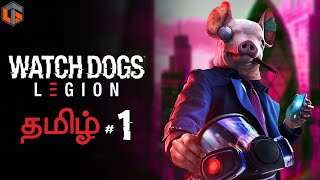 வாட்ச் டாக்ஸ் Watch Dogs Legion Part 1 Live Tamil Gaming [upl. by Irodim]