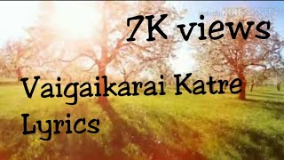 Vaigaikarai Katre Nillu song with Lyrics வைகை கரை காற்றே நில்லு Uyirullavarai Usha [upl. by Nedlog]