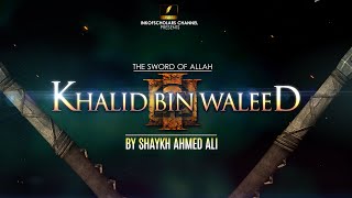 FULL Khalid bin Waleed ra Shaykh Ahmed Ali [upl. by Island]