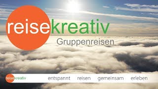 Reisekreativ Gruppenreisen  entspannt reisen  gemeinsam erleben [upl. by Nosdivad]