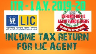 How To FIle Income Tax Return For LIC Agent [upl. by Yrkcaz]