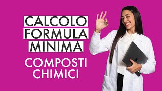 CALCOLO VELOCE FORMULA MINIMA  COMPOSTI  COMPOSIZIONE CHIMICA PERCENTUALE [upl. by Oniotna]