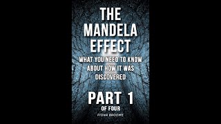 MANDELA EFFECT HISTORY  Part 1 of 4 [upl. by Corene499]