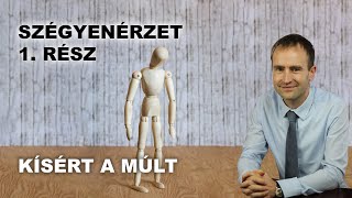 Szégyenérzet  1 rész  Kísért a múlt [upl. by Schonfield166]