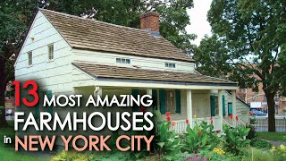 13 Most Amazing FARMHOUSES in NEW YORK CITY [upl. by Nitnert]