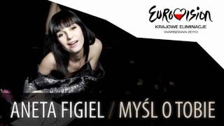 Aneta Figiel  Myśl o Tobie Eurovision 2010 [upl. by Halivah]