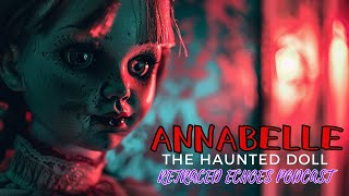 Unveiling Annabelle The True Story Behind the Haunted Doll [upl. by Euginimod158]