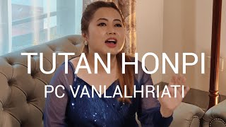 Tutan Honpi  PC Vanlalhriati  Lyrics amp Tune T Pumkhothang [upl. by Domini874]