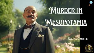 Murder in Mesopotamia A Hercule Poirot Radio Show  Based on Agatha Christies Novel poirot [upl. by Dorine750]