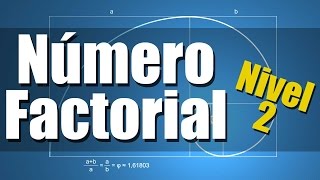 Numero Factorial Ejercicios Resueltos Nivel 2 [upl. by Idac]