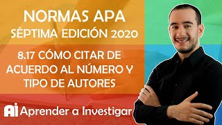 817 Cómo CITAR de acuerdo al NÚMERO y TIPO DE AUTORES  7ma Edición  Aprender a investigar [upl. by Noemys]